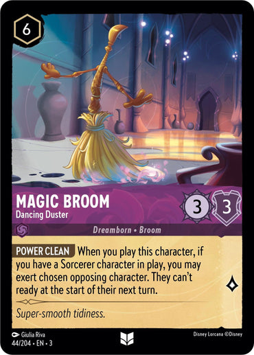 An Uncommon Magic Broom - Dancing Duster (44/204) [Into the Inklands] card from Disney. It depicts a broomstick with a yellow handle, brown bristles, and a pink sash. With a cost of 6, attack of 3, defense of 3, and the effect "Power Clean" that exerts an opposing character when there is a Sorcerer in play.