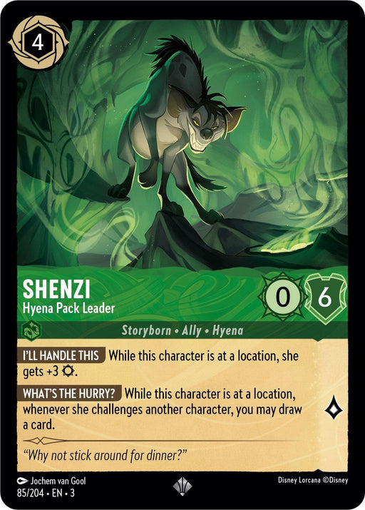 A Disney Lorcana trading card features the super rare Shenzi - Hyena Pack Leader (85//204) [Into the Inklands]. The card displays Shenzi atop a rock with a mischievous grin within a green, smokey background. She has 0 strength and 6 willpower, costs 4 ink, and has two abilities: "I'LL HANDLE THIS" and "WHAT'S THE HURRY?".
