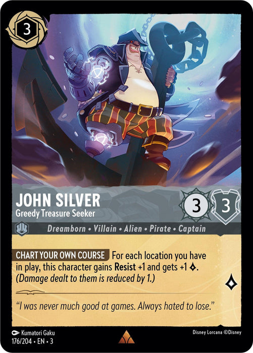 An illustrated card from Disney titled "John Silver - Greedy Treasure Seeker (176/204) [Into the Inklands]." The card shows a muscular character with a robotic arm and a large belly, wearing a vest and holding a pink glowing object. With stats of 3 cost and 3/3, John Silver also boasts the special ability Resist +1. The effects and flavor text are displayed below the character.