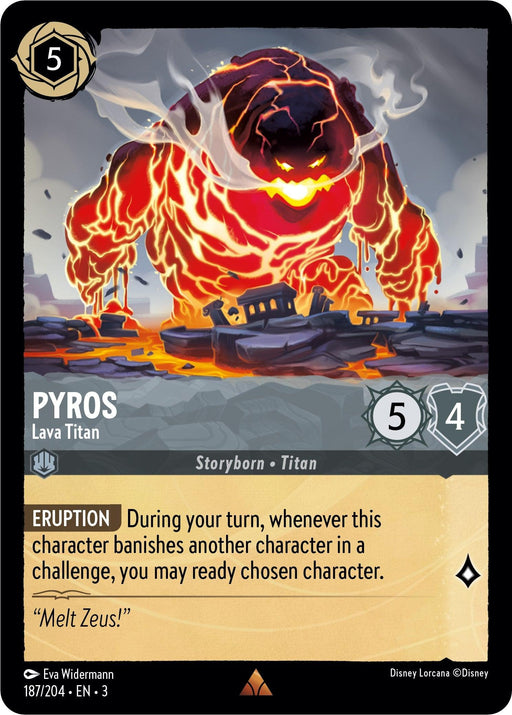A rare card from Disney Lorcana's trading card game, featuring Pyros - Lava Titan (187/204) [Into the Inklands]. Depicted as a large, menacing creature composed of molten rock and fire, this card demands 5 ink. It boasts 5 attack and 4 defense, with text detailing its formidable Eruption ability.