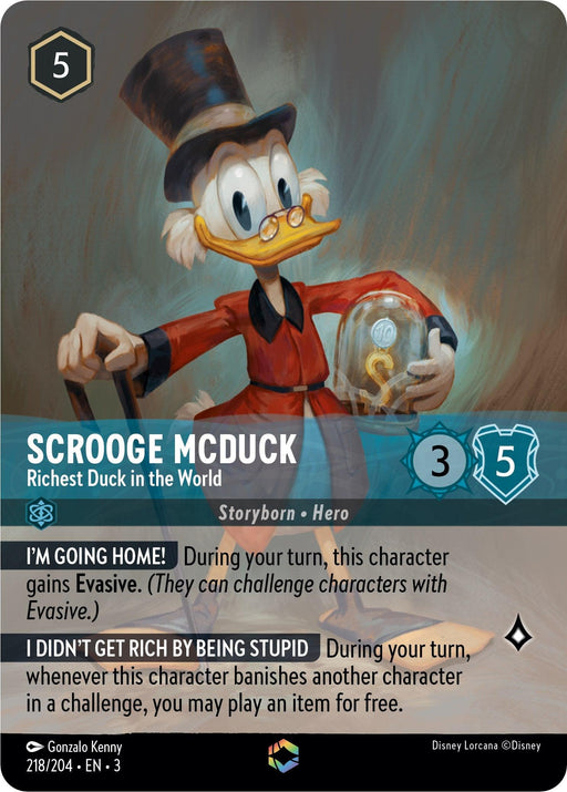 A card from Disney featuring Scrooge McDuck, titled "Scrooge McDuck - Richest Duck in the World (Alternate Art) (218/204) [Into the Inklands]." Costing 5, it has 3 strength and 5 willpower. The card includes two abilities: "I’m Going Home!" and "I Didn’t Get Rich By Being Stupid." Art by Gonzalo Kenny, numbered 218/204.