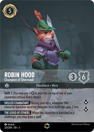 A Disney Lorcana trading card featuring Robin Hood, a fox in medieval attire with a green hat, bow, and quiver. Dubbed the "Robin Hood - Champion of Sherwood (Alternate Art) (221/204) [Into the Inklands]," he has a shield icon with 3 strength and 6 willpower. The card lists his abilities, classifications, and set information, with a colorful design in the background.