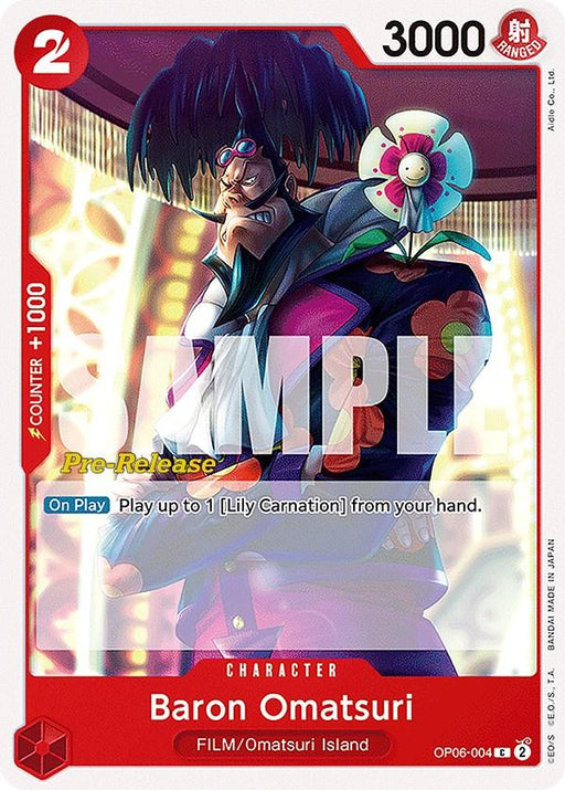 A character card features Baron Omatsuri from One Piece’s FILM/Omatsuri Island. He has spiky hair, glasses, and a dark coat. The card has a power of 3000, a cost of 2, and the ability "On Play: Play up to 1 [Lily Carnation] from your hand." Marked "Pre-Release" with a Baron Omatsuri [Wings of the Captain Pre-Release Cards] by Bandai.