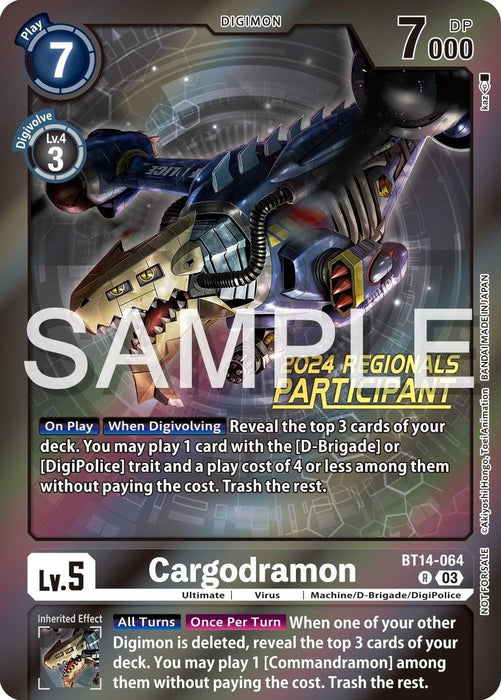 A Cargodramon [BT14-064] (2024 Regionals Participant) [Blast Ace Promos] Digimon trading card with "SAMPLE" overlay. This Level 5 D-Brigade card has 7000 DP and requires 7 play cost and 3 Lv.4 digivolve cost. Under "On Play" and "When Digivolving," it reveals and plays cards from the deck. It has the Inherited Effect, the card number