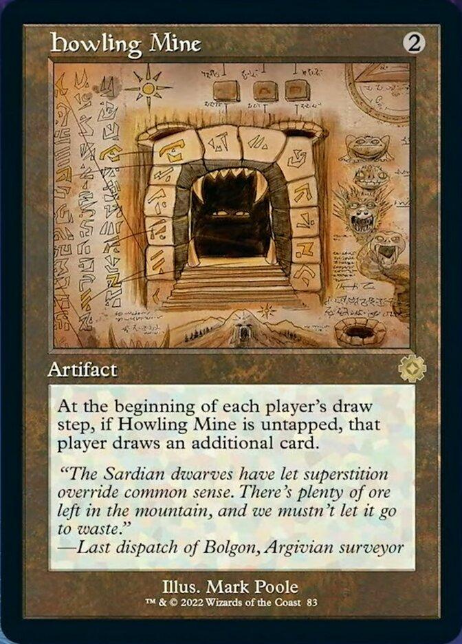 Magic: The Gathering card titled 'Howling Mine (Retro Schematic) [The Brothers' War Retro Artifacts]' with a mana cost of 2. The rare artifact features retro artwork depicting a mine entrance adorned with various symbols and carvings. The card text states it allows each player to draw an additional card if it's untapped. Flavor text is included.