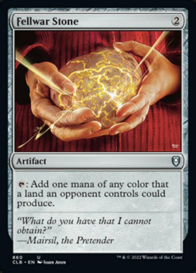 A "Fellwar Stone [Commander Legends: Battle for Baldur's Gate]" Magic: The Gathering card is shown. It features two hands holding a glowing, golden, vein-patterned stone. The Uncommon card costs 2 mana to play and is an artifact from Commander Legends: Battle for Baldur's Gate. Card text: "{T}: Add one mana of any color that a land an opponent controls could produce." Flavor text: “