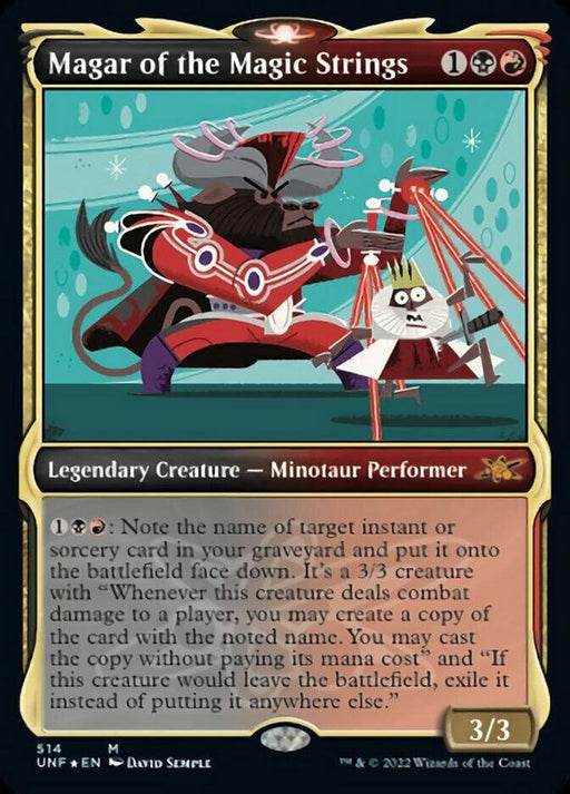 A Magic: The Gathering card titled "Magar of the Magic Strings (Showcase) (Galaxy Foil) [Unfinity]" showcases a Mythic, red Minotaur Performer in ornate armor holding a puppet's string frame. With detailed mana costs and abilities, this Legendary Creature – Minotaur Performer boasts a power/toughness of 3/3, perfectly blending thematic art and gameplay elements.