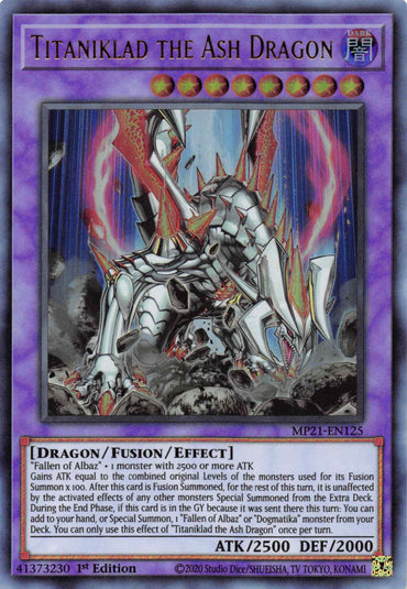 A Yu-Gi-Oh! trading card from the 2021 Tin of Ancient Battles titled "Titaniklad the Ash Dragon [MP21-EN125] Ultra Rare." This Ultra Rare Fusion/Effect Monster features a dark, sinister dragon with a metallic body covered in sharp spikes, exuding red energy. The creature exhibits an aggressive stance within a fiery, smoky background. Below the image are the card's stats and description.