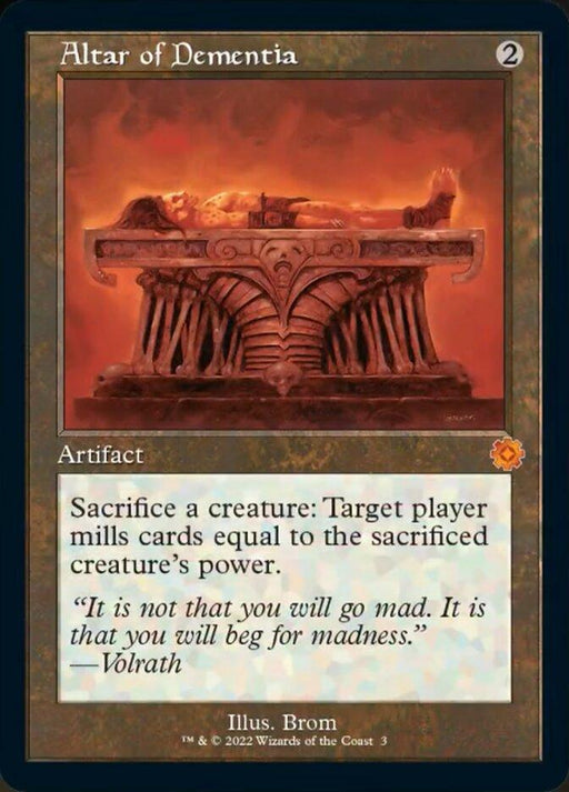 Image of the Magic: The Gathering card "Altar of Dementia (Retro) [The Brothers' War Retro Artifacts]," an artifact with a brown border and black interior. This mythic card features an ornately carved altar with skulls and red tones. Text: "Sacrifice a creature: Target player mills cards equal to the sacrificed creature's power." Illustration by Brom, The Brothers' War Retro Artifacts series.