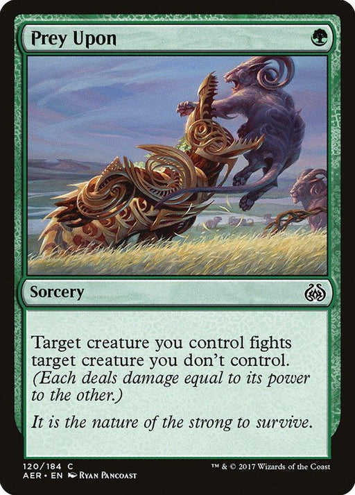 Magic: The Gathering card titled "Prey Upon [Aether Revolt]." The artwork depicts a fantastical battle between two creatures in a grassy landscape—one resembling a thorn-covered lion and the other an antelope-like creature. This sorcery's text reads: "Target creature you control fights target creature you don’t control, dealing significant damage.
