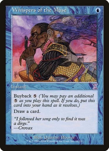 A Magic: The Gathering card titled "Whispers of the Muse [Time Spiral Timeshifted]." This blue, Timeshifted Instant features intricate borders and artwork by Quinton Hoover. It depicts a warrior and a robed woman murmuring to him. The text box includes "Buyback 5" and "Draw a card," with flavor text quoting "Crovax.