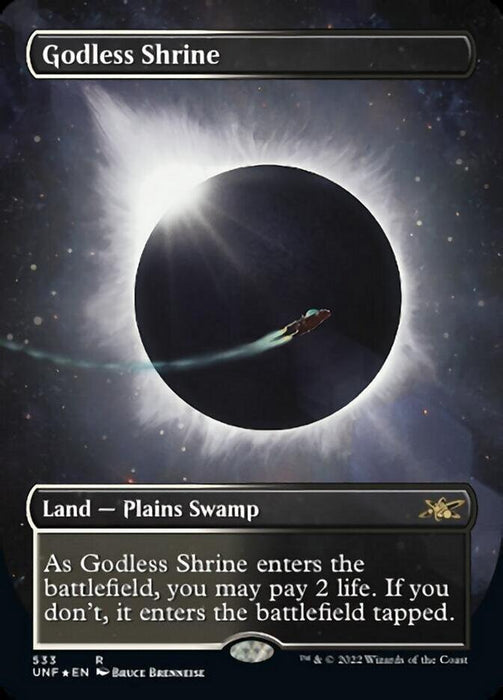 Magic: The Gathering card titled "Godless Shrine (Borderless) (Galaxy Foil) [Unfinity]." This rare card features an illustration of a spaceship flying near a solar eclipse. As a land type—Plains Swamp, its rules text reads, "As Godless Shrine enters the battlefield, you may pay 2 life. If you don’t, it enters the battlefield tapped.