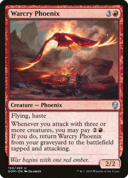 Magic: The Gathering's Warcry Phoenix [Dominaria] card is red with a casting cost of 3 colorless and 1 red mana. The artwork depicts a fiery phoenix emerging from flames over a battlefield. It has flying and haste abilities and can return to the battlefield when certain conditions are met.
