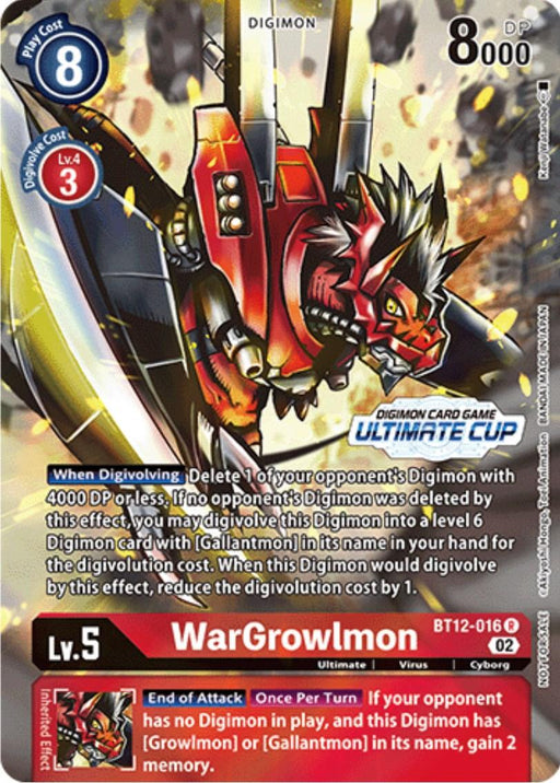 An image of a Digimon card featuring WarGrowlmon [BT12-016] (Ultimate Cup) [Across Time Promos]. The promo card, designated as BT12-016, shows a mechanical, raptor-like creature with red armor and large metallic claws. It has attributes like DP: 8000, level: 5, and type: Virus Cyborg. Various special abilities and game-related text are displayed.