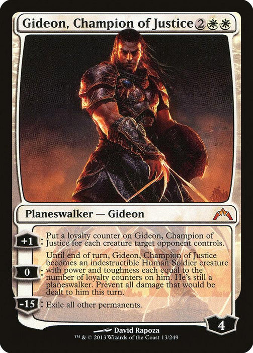 The Mythic Rarity Magic: The Gathering card "Gideon, Champion of Justice [Gatecrash]" features a legendary planeswalker wielding a glowing sword, highlighted by dramatic lighting against a dark backdrop. Its loyalty abilities include +1 for counters, 0 for indestructibility and power equal to loyalty, and -15 to exile all other permanents.