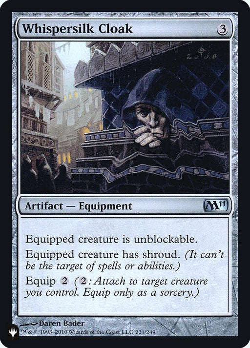 A Magic: The Gathering card titled "Whispersilk Cloak [Secret Lair: Heads I Win, Tails You Lose]." It features a hooded, cloaked figure blending into a stone wall, with a medieval city backdrop. As an Artifact Equipment from the Secret Lair series, it costs 3 mana, makes an equipped creature unblockable and grants shroud, with an equip cost of 2 mana.