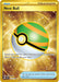 Image of a Pokémon TCG card named "Nest Ball (255/198) [Scarlet & Violet: Base Set]," a Secret Rare from the Pokémon brand. This item card boasts a gold, shiny border with a central image of a green and orange-striped Poké Ball. The text reads, "Search your deck for a Basic Pokémon and put it onto your Bench. Then, shuffle your deck.