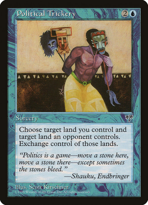 The Magic: The Gathering card "Political Trickery [Mirage]" displays a muscular figure clutching a mask, next to a wall with an additional mask. This rare blue sorcery requires two generic and one blue mana, enabling the exchange of control to bring strategic depth to your gameplay.