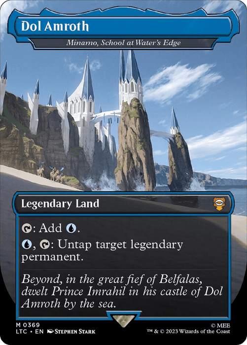Card image of "Minamo, School at Water's Edge - Dol Amroth" from Magic: The Gathering. The art depicts a grand castle atop a rocky cliff next to the sea, connected by an elegant stone bridge. As a Mythic Legendary Land, it can add blue mana and untap a legendary permanent. The flavor text references Prince Imrahil, from *The Lord of the Rings: Tales of Middle-Earth Commander*.