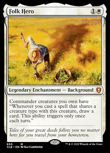 Illustration of a Folk Hero [Commander Legends: Battle for Baldur's Gate] Magic: The Gathering card. This mythic card costs 1 white mana and 1 generic mana, comes as a Legendary Enchantment - Background, and features an image of a farmer harvesting crops in a vast field under a sunny sky.