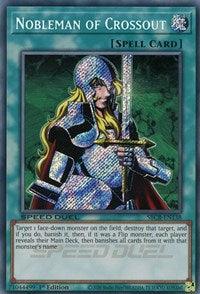 Image of **Nobleman of Crossout (Secret) [SBCB-EN138] Secret Rare,** a Yu-Gi-Oh! Normal Spell from the Speed Duel: Battle City Box. It depicts a knight in silver armor wielding a sword. This Secret Rare card's effect allows targeting and banishing a face-down monster, then potentially banishing all cards with the same name from both players' decks. It is labeled 