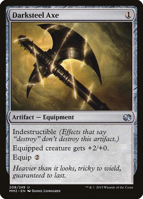 A Magic: The Gathering card from Modern Masters 2015 titled "Darksteel Axe [Modern Masters 2015]." This indestructible Artifact - Equipment has a casting cost of 1. It grants the equipped creature +2/+0 for an equip cost of 2. The card's metallic border showcases an image of a glowing, sturdy axe.
