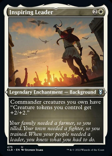 A card titled "Inspiring Leader (Foil Etched) [Commander Legends: Battle for Baldur's Gate]" from Magic: The Gathering shows a figure on a stage or balcony, raising a hand to a cheering crowd below, as birds fly in the background against a sunset. Text reads, "Legendary Enchantment — Background. Commander creatures you own have 'Creature tokens you control get +2/+2.'