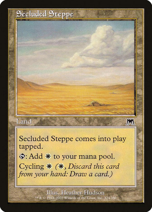 A Magic: The Gathering product, Secluded Steppe [Onslaught], features an arid desert landscape under a cloudy sky. This land card comes into play tapped and can add {W} to your mana pool. It also has Cyclings for {W}, allowing you to discard this card and draw a new one.