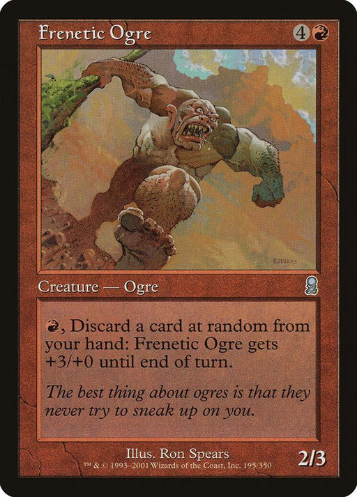 A Magic: The Gathering product from the Odyssey set titled "Frenetic Ogre [Odyssey]" features brown borders and a 4 mana cost. Illustrated by Ron Spears, it depicts a fierce, muscular ogre with a club raised against mountain peaks. This creature card has an ability, flavor text, and stats of 2/3.