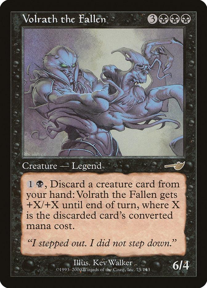 The Magic: The Gathering card titled "Volrath the Fallen [Nemesis]" features a formidable Phyrexian Shapeshifter with bluish skin and tattered clothing. It has a mana cost of 3 black and 3 colorless, and its card text explains that by discarding a creature card, you can grant Volrath power and toughness equal to that of the discarded card.