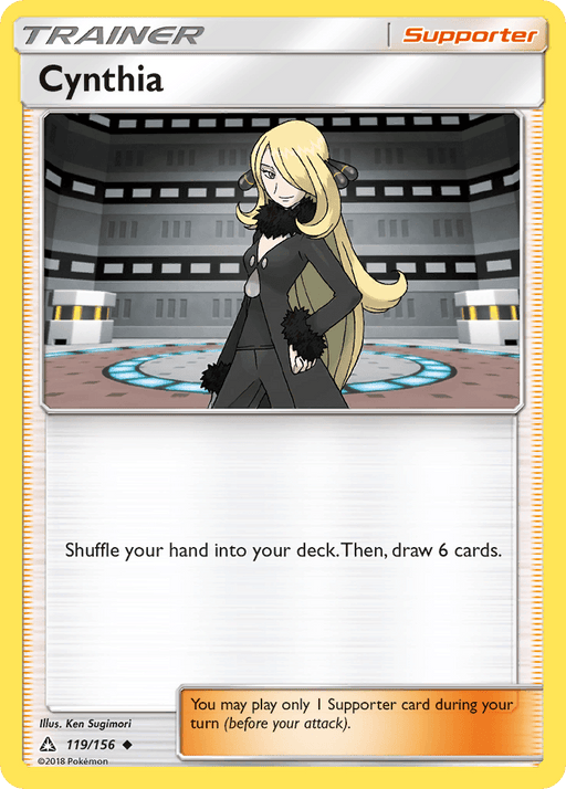 A Pokémon trading card featuring Cynthia, a blonde woman wearing a black outfit. The card is labeled "TRAINER" and "Supporter." The text instructs to shuffle your hand into your deck and draw 6 cards. Illustration by Ken Sugimori. Numbered 119/156, from the 2018 Ultra Prism series in Sun & Moon.

Replace with:

A Pokémon trading card featuring Cynthia (119/156) [Sun & Moon: Ultra Prism].