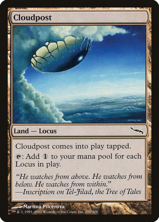 A Magic: The Gathering card titled "Cloudpost [Mirrodin]," from the brand Magic: The Gathering, depicts a floating, cracked sphere emitting light in a clear sky. This land card has the subtype "Locus." The text details its in-game effects, with an evocative inscription in italics at the bottom.