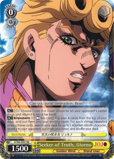 A card from the game "Weiss Schwarz" featuring **"Seeker of Truth, Giorno (JJ/S66-E001 RR) [JoJo's Bizarre Adventure: Golden Wind]"** from **Bushiroad**. The character card lists values and abilities, including "Choose a card or lower character…". Giorno, with his golden hair and intense expression, fills the artwork with a dramatic background.