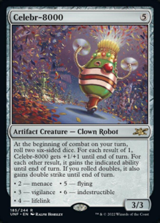 A Magic: The Gathering card titled "Celebr-8000 [Unfinity]" depicts a rare artifact creature that is a clown robot. The card features the creature on a grey, bordered background amidst colorful confetti. It details its abilities and game mechanics, indicating it rolls dice for various combat effects.