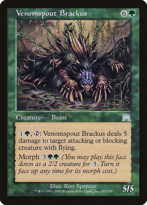 A Magic: The Gathering trading card named Venomspout Brackus [Onslaught]. This Creature — Beast features an illustration of a fearsome beast with multiple eyes and spiky, venomous appendages. It costs 6 and has a power and toughness of 5/5. It can deal 5 damage to flying creatures and has a morph cost of 3GGG.