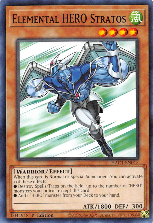 A Yu-Gi-Oh! Elemental HERO Stratos [HAC1-EN015] Common trading card depicting "Elemental HERO Stratos." This HERO monster shows a warrior with blue armor, large metallic wings, and a glowing green hand. With 1800 ATK, 300 DEF, and wind element, it features effects for special summoning and destroying spells/traps. Part of Hidden Arsenal: Chapter 1.
