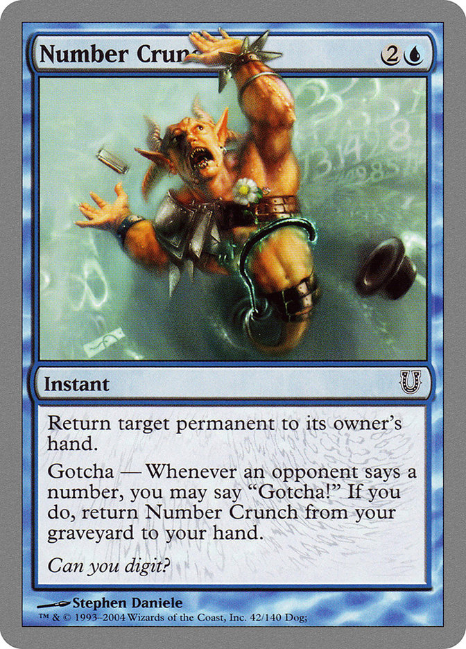 The "Number Crunch" card from Magic: The Gathering's Unhinged set shows a frantic goblin amidst swirling numbers, trying to grab or dodge them. Its "Gotcha" ability brings it back to your hand from the graveyard whenever a number is mentioned.