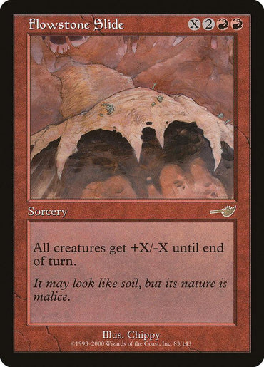 A rare Magic: The Gathering card from the Nemesis set, named "Flowstone Slide," is a red sorcery that costs X, X, and 2 red mana. The card's artwork depicts rocks or soil shifting around grotesque, twisted faces. It reads: "All creatures get +X/-X until end of turn. It may look like soil, but its nature is malice.