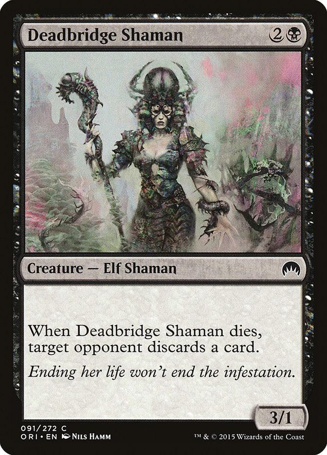 Deadbridge Shaman [Magic Origins]