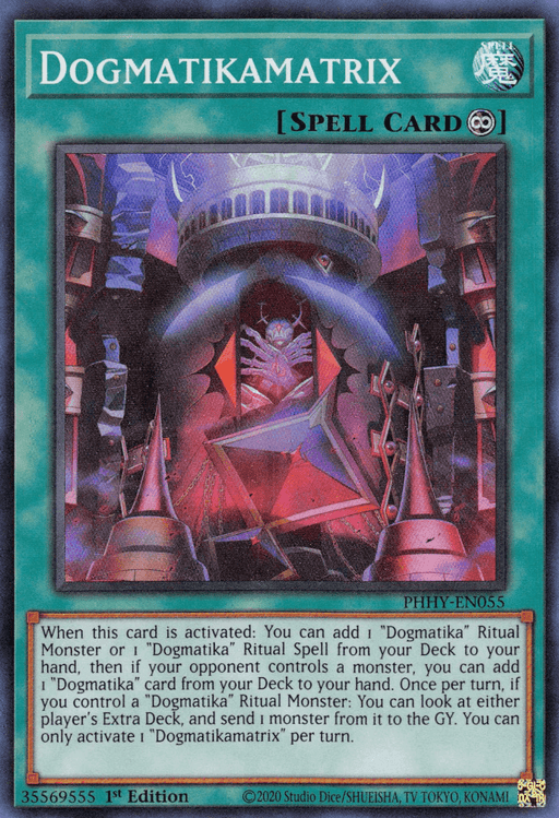 The image shows a Yu-Gi-Oh! trading card named Dogmatikamatrix [PHHY-EN055] Super Rare. It is a Spell Card with card number PHHY-EN055. The Dogmatika card’s effect allows adding "Dogmatika" Ritual Monsters to the hand and manipulating the opponent’s Extra Deck. The card is illustrated with a magical matrix design and structures.