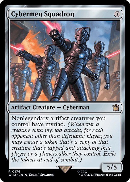 A Magic: The Gathering card titled "Cybermen Squadron [Doctor Who]." It is an artifact creature card with 5/5 power and toughness, costing 7 mana. The card features three robotic Cybermen ready for combat with fire and explosions in the background. Drawing inspiration from Doctor Who, it describes the Myriad ability.