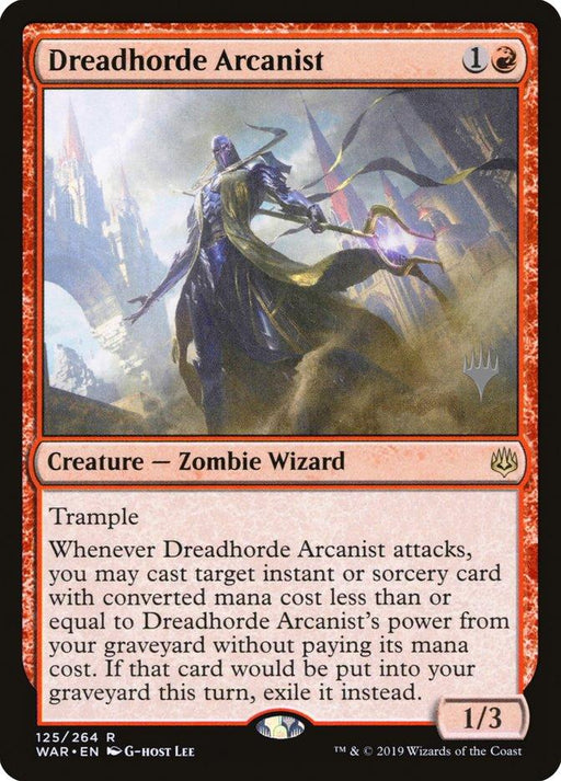 A Magic: The Gathering card titled "Dreadhorde Arcanist (Promo Pack) [War of the Spark Promos]" from the War of the Spark Promos series. It features a Zombie Wizard in a blue robe, holding a red staff surrounded by mystical energy. The card has black and orange borders, costs 1R mana, and boasts power/toughness of 1/3.