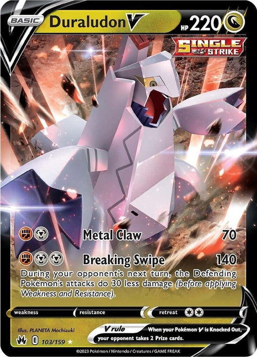 A Duraludon V (103/159) [Sword & Shield: Crown Zenith] card from the Pokémon series featuring Duraludon V with 220 HP and the Single Strike designation. The card shows Duraludon in an aggressive stance. It has two attacks: Metal Claw (70 damage) and Breaking Swipe (140 damage). The card includes game text, artwork credits, and the Pokémon logo.