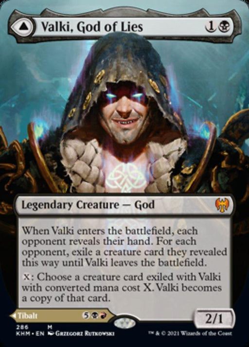 The image shows a card from the game "Magic: The Gathering." The card, titled "Valki, God of Lies // Tibalt, Cosmic Impostor (Borderless) [Kaldheim]," depicts a hooded figure with glowing eyes and a mischievous smile. This Mythic Legendary Creature from Kaldheim has abilities tied to revealing and copying opponents' creatures. It costs 1 black and 1 colorless mana and is illustrated by Grzegorz.