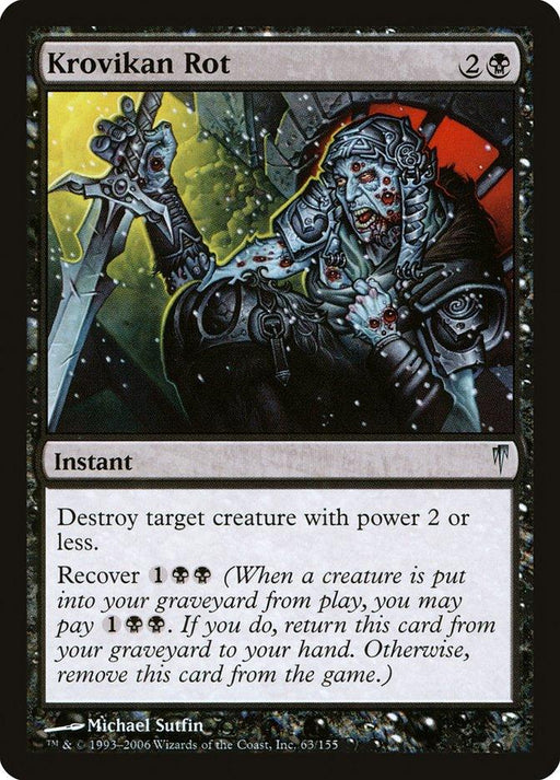 A "Krovikan Rot [Coldsnap]" Magic: The Gathering card. This instant spell costs 2 colorless and 1 black mana, featuring artwork by Michael Sutfin that depicts a skeletal, zombie-like knight with a tattered flag and sword. The text reads: "Destroy target creature with power 2 or less. Recover {1}{B}{B}.