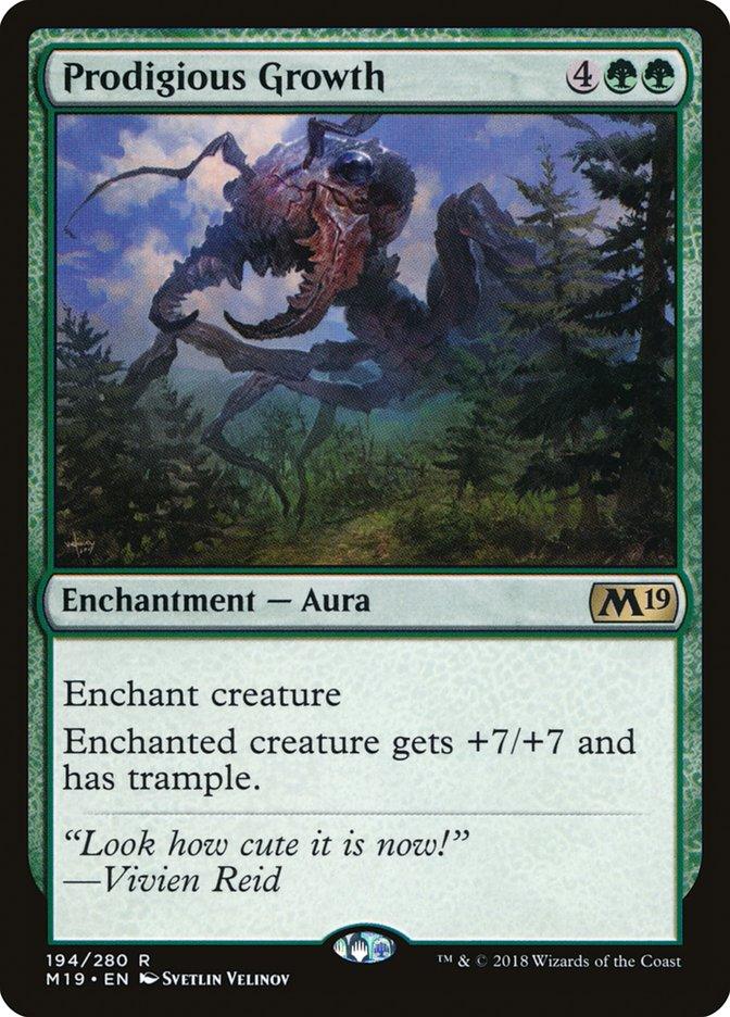 The Magic: The Gathering card "Prodigious Growth [Core Set 2019]" costs 4 colorless and 2 green mana. This Enchantment - Aura features the text: "Enchant creature. Enchanted creature gets +7/+7 and has trample." The card illustration depicts a monstrously large frog-like creature.