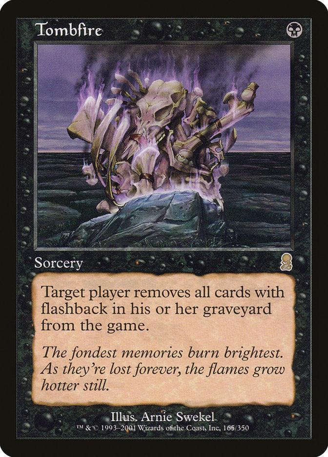 A rare Magic: The Gathering card from the Odyssey set, Tombfire [Odyssey] is a black sorcery that compels a target player to remove all cards with flashback in their graveyard from the game. The artwork by Arnie Swekel features an eerie graveyard with ghostly figures. Flavor text: 