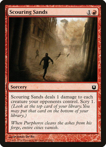 A Magic: The Gathering card titled "Scouring Sands [Born of the Gods]," a sorcery with a red border. The illustration shows people fleeing from a sandstorm in a desolate city. The text reads: "Scouring Sands deals 1 damage to each creature your opponents control. Scry 1. When Purphoros cleans the ashes from his forge, entire cities vanish." It costs 1 red mana to cast.

