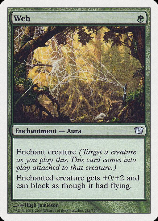 A Magic: The Gathering product named "Web [Ninth Edition]" with a green border from the Magic: The Gathering brand. The image depicts a dense forest with tree branches covered in spider webs. A figure stands amidst the trees, looking up at the webs. Text reads: "Enchantment Aura. Enchant creature as you play this. Enchanted creature gets +0/+2 and can block as though it had flying.