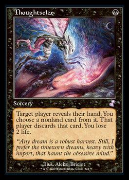 A Magic: The Gathering card titled "Thoughtseize (Timeshifted) [Time Spiral Remastered]" from Magic: The Gathering shows a fantastical, eerie illustration of a ghostly figure touching a man's head with ethereal tendrils. This sorcery reads: “Target player reveals their hand. You choose a nonland card from it. That player discards that card. You lose 2 life.”